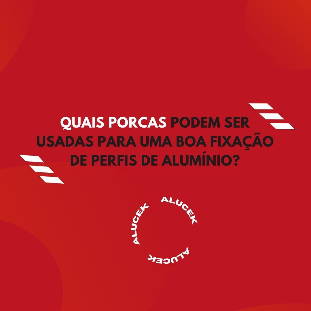 Quais porcas utilizar